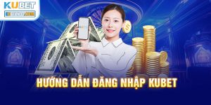 Hướng dẫn cách xử lý khi không đăng nhập được vào Kubet